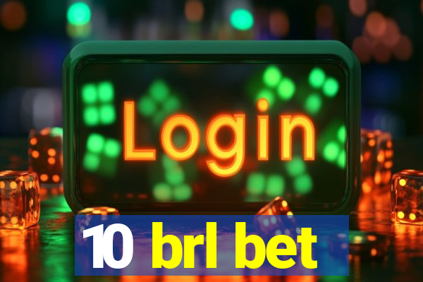 10 brl bet